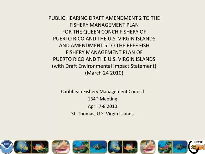 caribbean fishery management council 134 th meeting april 7 8 2010 st thomas u s virgin islands