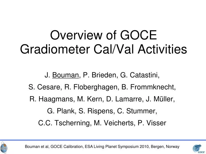 overview of goce gradiometer cal val activities