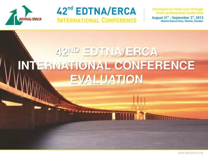 42 nd edtna erca international c onference evaluation