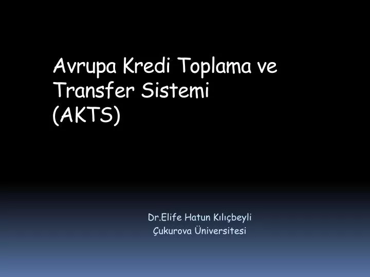 avrupa kredi toplama ve transfer sistemi akts