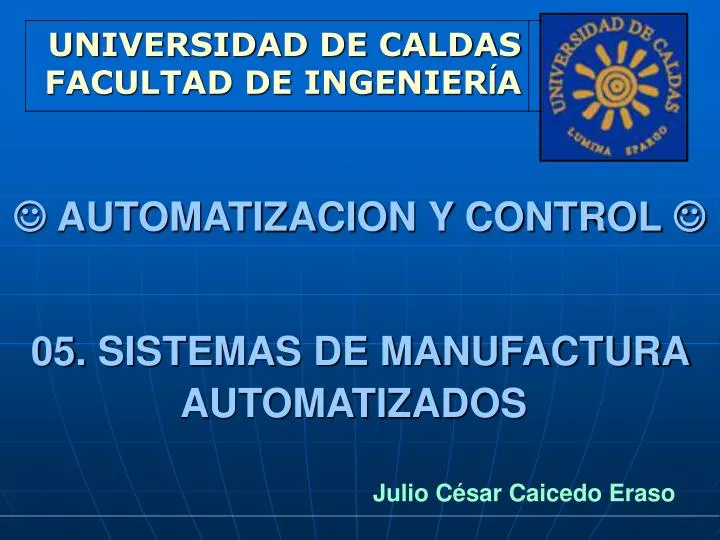 automatizacion y control 05 sistemas de manufactura automatizados