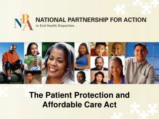 The Patient Protection and Affordable Care Act