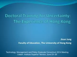 Doctoral Training for Uncertainty : The E xperience of Hong Kong