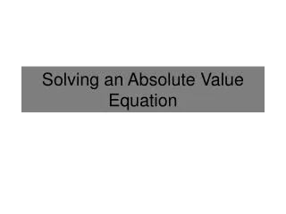 solving an absolute value equation