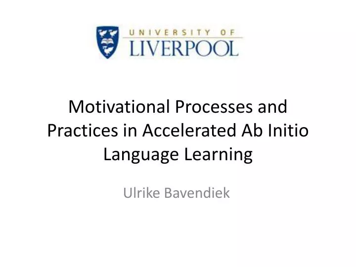 motivational processes and practices in accelerated ab initio language learning