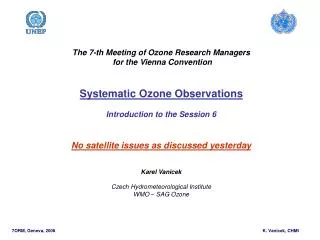 The 7-th Meeting of Ozone Research Managers for the Vienna Convention