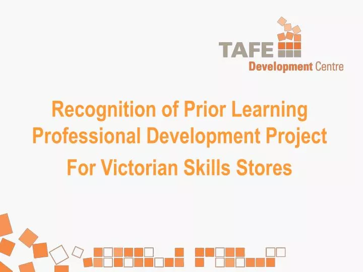 recognition of prior learning professional development project for victorian skills stores
