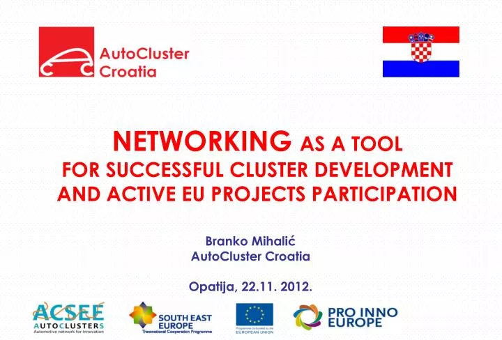 networking as a tool for successful cluster development and active eu projects participation