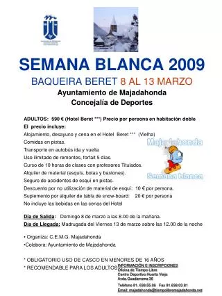 semana blanca 2009 baqueira beret 8 al 13 marzo ayuntamiento de majadahonda concejal a de deportes