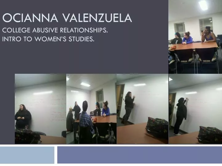 ocianna valenzuela college abusive relationships intro to women s studies