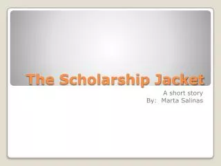 The Scholarship Jacket