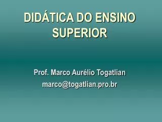 DIDÁTICA DO ENSINO SUPERIOR