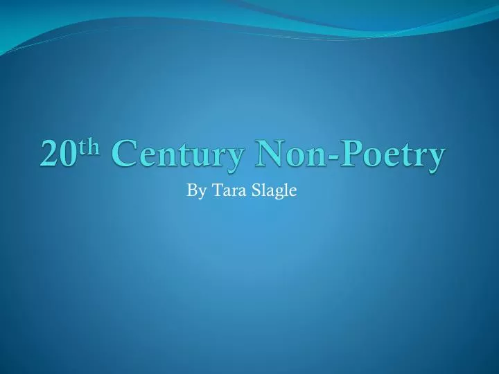 20 th century non poetry