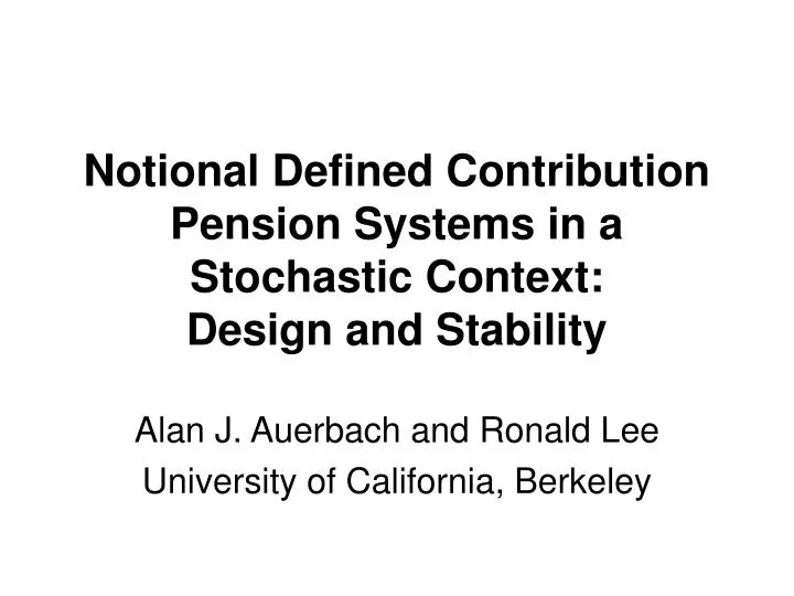 notional defined contribution pension systems in a stochastic context design and stability