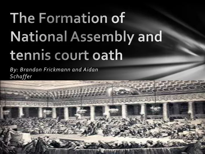 the formation of national assembly and tennis court oath