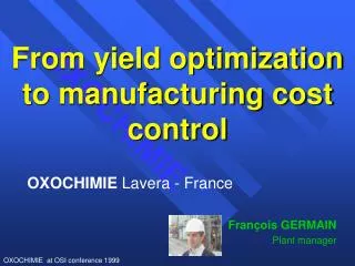 From yield optimization to manufacturing cost control