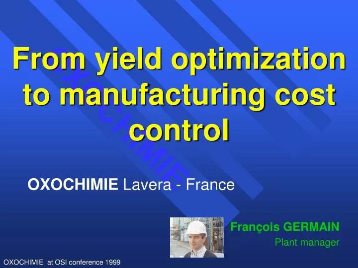 from yield optimization to manufacturing cost control