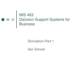 MIS 463 Decision Support Systems for Business