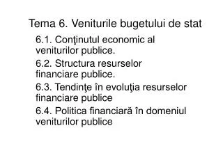 tema 6 veniturile bugetului de stat
