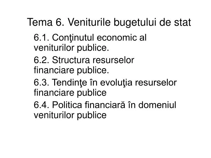 tema 6 veniturile bugetului de stat