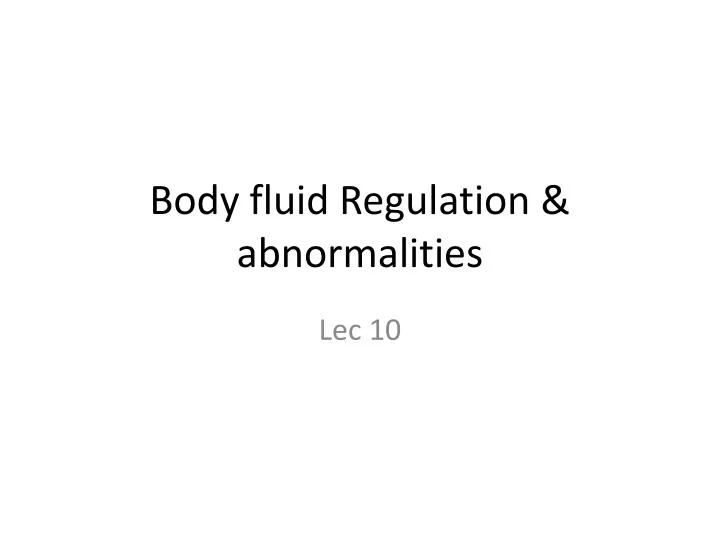 body fluid regulation abnormalities