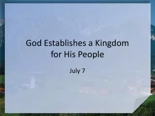 God Establishes a Kingdom for His People