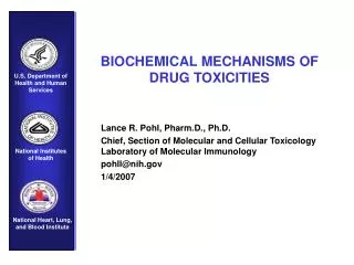 BIOCHEMICAL MECHANISMS OF DRUG TOXICITIES