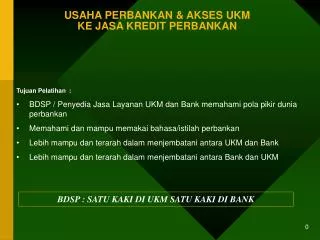 USAHA PERBANKAN &amp; AKSES UKM KE JASA KREDIT PERBANKAN