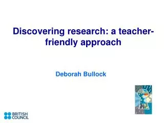 Discovering research: a teacher-friendly approach
