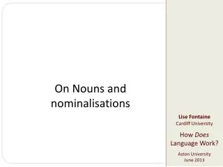 On Nouns and nominalisations