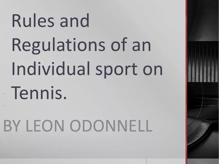 rules and regulations of an individual sport on tennis