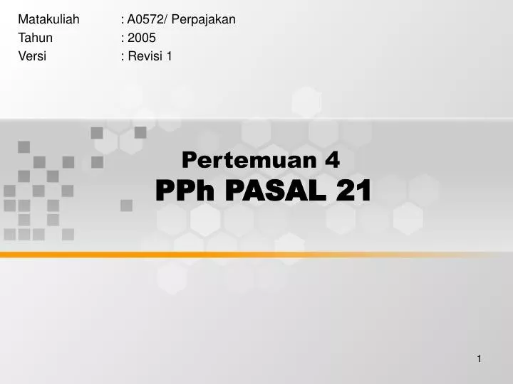 pertemuan 4 pph pasal 21