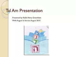 Tal Am Presentation