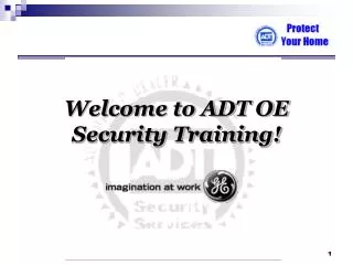 Welcome to ADT OE Security Training!