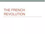 The French Revolution - slide 1