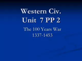 Western Civ. Unit 7 PP 2