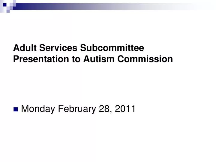 adult services subcommittee presentation to autism commission