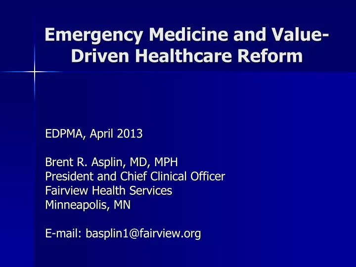 emergency medicine and value driven healthcare reform