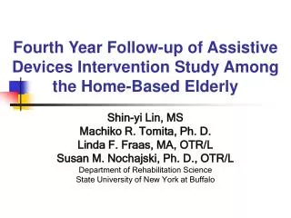 fourth year follow up of assistive devices intervention study among the home based elderly