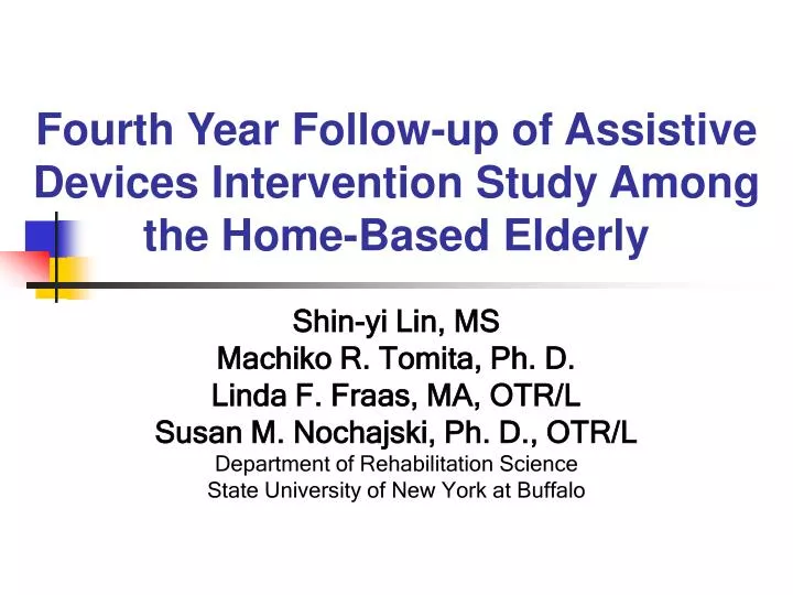 fourth year follow up of assistive devices intervention study among the home based elderly