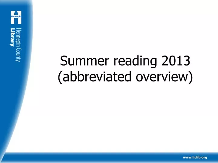 summer reading 2013 abbreviated overview