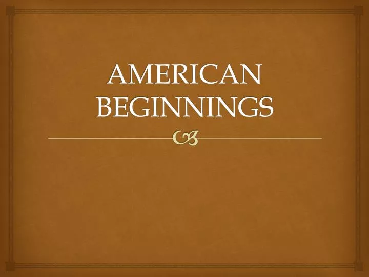 american beginnings