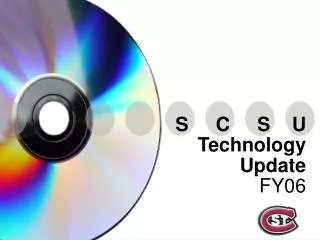 S C S U Technology Update FY06
