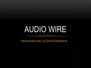 Audio Wire