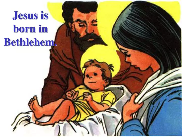 jesus is born in bethlehem