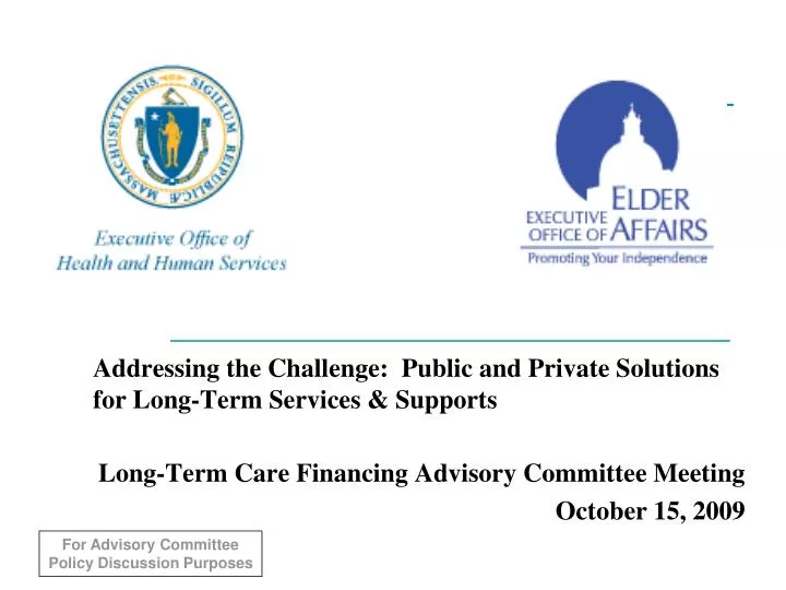 addressing the challenge public and private solutions for long term services supports