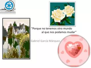 porque no tenemos otro mundo al que nos podamos mudar