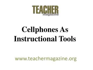 Cellphones As Instructional Tools