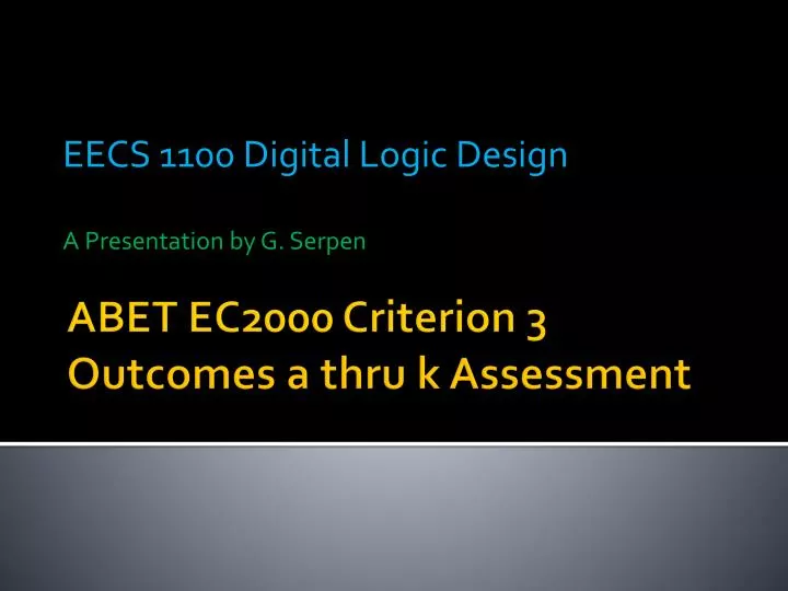 eecs 1100 digital logic design a presentation by g serpen