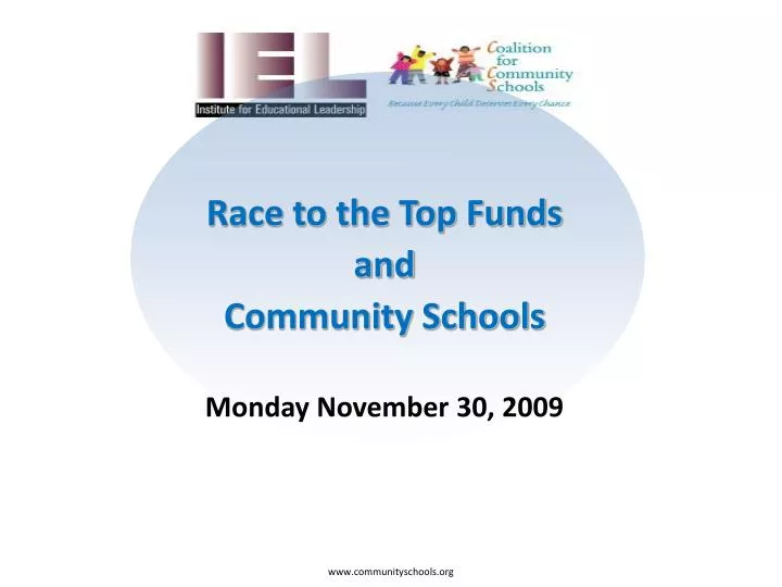 race to the top funds and community schools monday november 30 2009